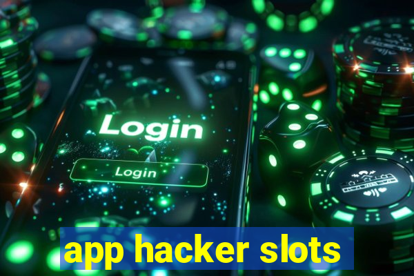 app hacker slots